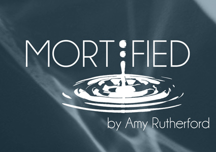 A drop of water creates ripples, text says Mortified by Amy Rutherford