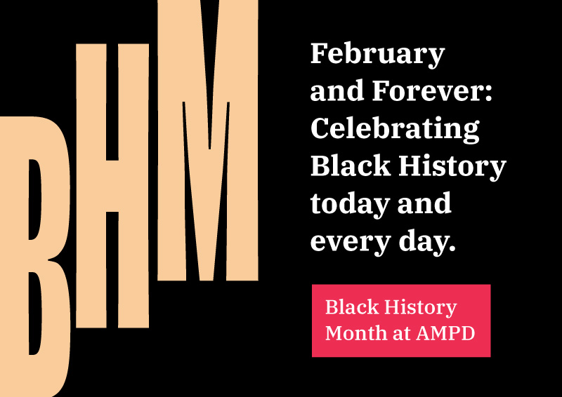 Black History Month at AMPD 