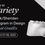 YSDN 22' Presents Variety: Final GradEx York/Sheridan Program in Design